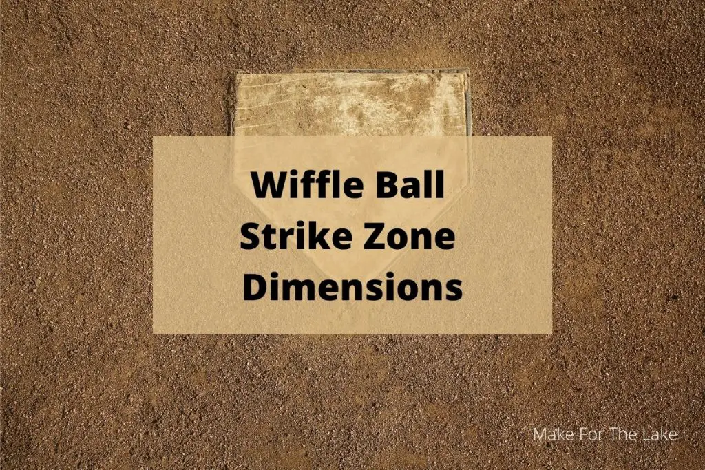 Wiffle Ball Strike Zone Dimensions How to Make a Wiffle Ball Strike