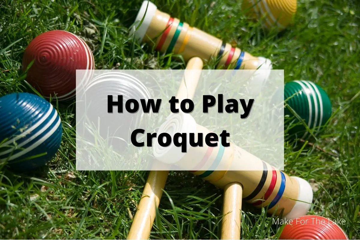 how to play croquet