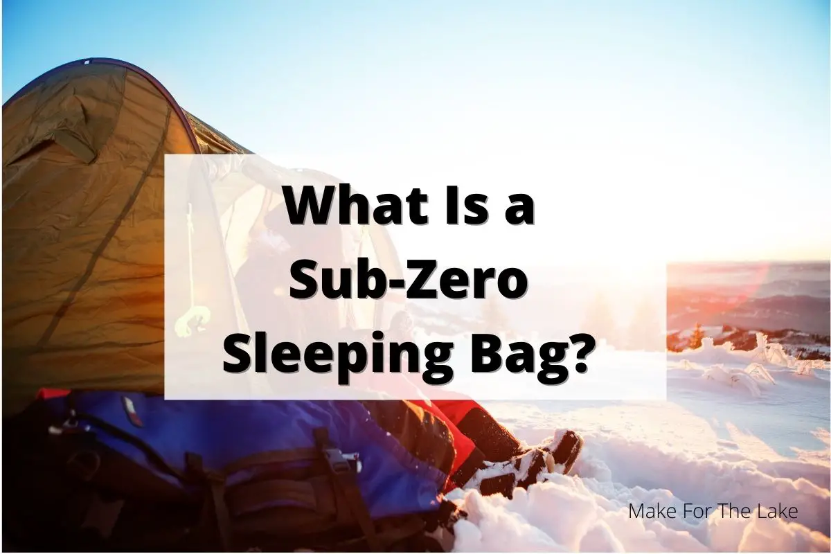 what is a sub zero sleeping bag